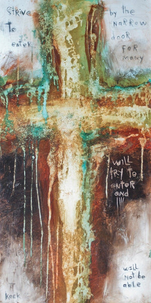 CROSS ART PRINTS. Abstract Cross Art Print with Scripture by Michel Keck - Luke 13:24